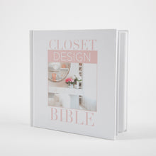 Load image into Gallery viewer, Closet Design Bible